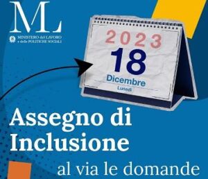 Assegno di inclusione (A.d.I.): domande dal 18 dicembre 2023